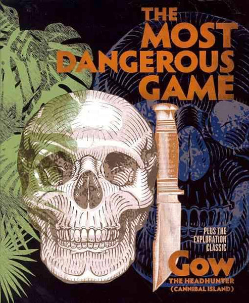 MOST DANGEROUS GAME/GOW THE HEADHUNTE
